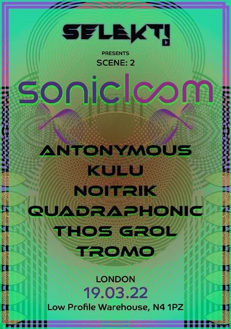 Selekti presents Scene: 2 - Sonicloom
